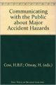 Communicating with the Public About Major Accident Hazards: A European conference (English) illustrated edition Edition (Hardcover): Book by H. B. F. Gow