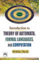 INTRODUCTION TO THEORY OF AUTOMATA, FORMAL LANGUAGES, AND COMPUTATION: Book by GHOSH DEBIDAS