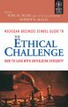 THE ETHICAL CHALLENGE: HOW TO LEAD WITH UNYIELDING INTEGRITY: Book by NOEL M. TICHY, ANDREW R. MCGILL