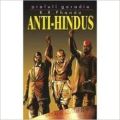 Anti Hindus English (English) 01 Edition: Book by Goradia P