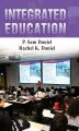 Integrated Education: Book by P. Sam Daniel
