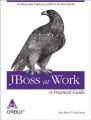 Jboss At Work - A Practical Guide: Book by Marrs
