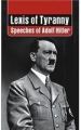 Lexis of Tyranny : Speeches of Adolf Hitler (with DVD): Book by Ed ; P K Vij