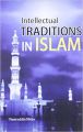 Intellectual traditions in Islam (English): Book by Fazaruddin Matin