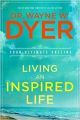Living an Inspired Life : Your Ultimate Calling (English) (Paperback): Book by Dr. Wayne W. Dyer