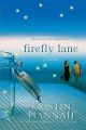Firefly Lane: Book by Kristin Hannah