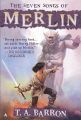 Seven Songs of Merlin: Book by T A Barron