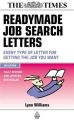 Readymade Job Search Letters: Every Type of Letter for Getting the Job You Want: Book by Lynn Williams