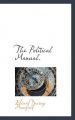 The Political Manual.: Book by Edward Deering Mansfield