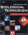 Preparing for Biological Terrorism : An Emergency Service Guide (English) 1st Edition: Book by George Buck