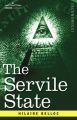 The Servile State: Book by Hilaire Belloc