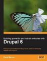 Building Powerful and Robust Websites with Drupal 6: Book by David Mercer