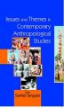 Issues And Themes In Contemporary Anthropological Studies: Book by Sarthak Sengupta