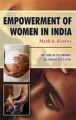 Empowerment of Women in India: Myth and Reality: Book by Dr. Rahul Rai