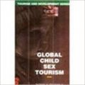 Global Child Sex Tourism: Book by Romila Chawla