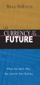 The Currency of The Future (with CD) English: Book by Brad DeHaven