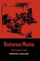 Barbarous Mexico: Book by John Kenneth Turner