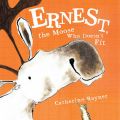 Ernest, the Moose Who Doesn't Fit: Book by Catherine Rayner