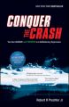 Conquer the Crash: You Can Survive and Prosper in a Deflationary Depression (English) 2nd Edition: Book by Robert R Prechter Jr.