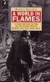 A World in Flames: Short History of the Second World War in Europe and Asia, 1939-45: Book by Martin Kitchen