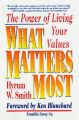 What Matters Most: Book by Hyrum W. Smith