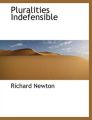 Pluralities Indefensible: Book by Richard Newton