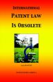 International Patent Law is Obsolete: Book by Anna MANCINI