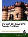 Microsoft SQL Server 2012 Security Cookbook (English): Book by Rudi Bruchez