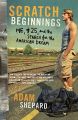 Scratch Beginnings: Me, $25, and the Search for the American Dream: Book by Adam Shepard