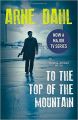 To the Top of the Mountain (P): Book by Arne Dahl