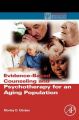 Evidence-Based Counseling and Psychotherapy for an Aging Population: Book by Morley D. Glicken