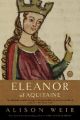 Eleanor of Aquitaine: A Life: Book by Alison Weir