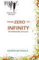 Zero to Infinity: The Mathematics of Success: Book by Edwin F Depaula