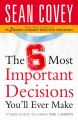 6 Most Important Decisions You'll Ever Make: Book by Sean Covey