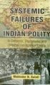 Systemic Failures of Indian Polity: Book by Mahinder N. Gulati