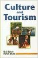 Culture and Tourism, 396pp, 2007 01 Edition (Paperback): Book by Harish Bhatt B. S. Badan