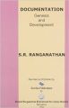 Documentation: Genesis and Development: Book by S. R. Ranganathan