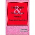 Theory & Practice of Public Administration (Hardcover): Book by S. N. Mishra