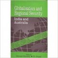 Globalisation and regional security india and australia (English) 01 Edition (Hardcover): Book by Dennis Rumley
