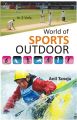 World of Sports: Outdoor: Book by Anil Taneja