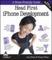 Head First iPhone Development: A Learner's Guide to Creating Objective-C Applications for the iPhone  1st Edition : Book by Dan Pilone, Tracey Pilone