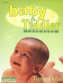 Baby & Toddler Cookbook: Book by Tarla Dalal