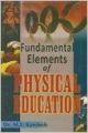 Fundamental Elements of Physical Education: Book by Dr. M.L. Kamlesh