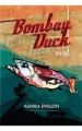Bombay Duck Is A Fish: Book by Kanika Dhillon