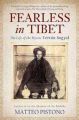 FEARLESS IN TIBET: The Life of the Mystic Tertön Sogyal: Book by Pistono Matteo 
