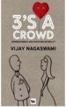 3's A Crowd: Book by Dr. Vijay Nagaswami 