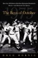 The Boys of October: How the 1975 Boston Red Sox Embodied Baseball's Ideals and Restored Our Spirits: Book by Doug Hornig