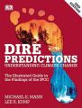 Dire Predictions: Understanding Global Warming: Book by Lee R. Kump