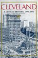 Cleveland: A Concise History, 1796-1996: Book by Carol Poh Miller