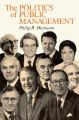 The Politics of Public Management: Book by Philip B. Heymann